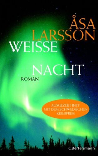 Åsa Larsson - Weiße Nacht: Roman - Preis vom 16.10.2026 11:41:07 h