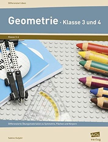 Sabine Gutjahr - Geometrie - Klasse 3 und 4: Differenzierte Übungsmaterialien zu Symmetrie, Flächen und Körpern (Differenziert üben - Grundschule) - Preis vom 09.10.2026 07:28:09 h