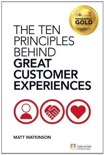 Matthew Watkinson - The Ten Principles Behind Great Customer Experiences (Financial Times) - Preis vom 30.09.2026 09:01:18 h