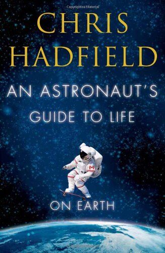 Chris Hadfield - Astronaut's Guide to Life on Earth - Preis vom 01.10.2026 17:08:56 h