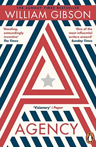 William Gibson - Agency: THE DYSTOPIAN SUNDAY TIMES TOP TEN BESTSELLER FROM THE AUTHOR OF THE PERIPHERAL - Preis vom 30.09.2026 22:30:23 h