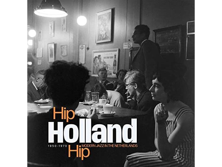 Hip Holland Hip Modern Jazz in the