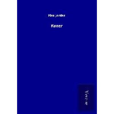 Koner, Taschenbuch von Max Jordan, BoD - Books on Demand