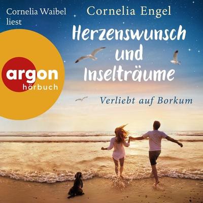 Herzenswunsch und Inselträume - Cornelia Engel, Audio, 9783732409099