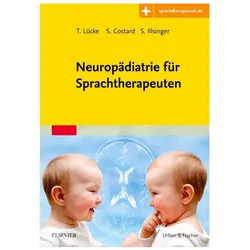 Neuropädiatrie für Sprachtherapeuten, Fachbücher von Sylvia Costard, Sabine Illsinger, Thomas Lücke