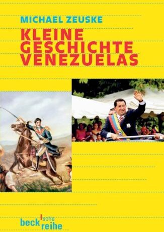 Michael Zeuske - Kleine Geschichte Venezuelas - Preis vom 11.10.2026 03:10:56 h