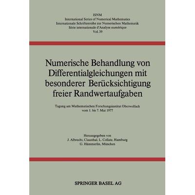 Numerische Behandlung von Differentialgleichungen mit besonderer Berücksichtigung freier Randwertaufgaben, Taschenbuch von Albrecht,Collatz,Meinardus,