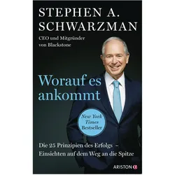 Worauf es ankommt, Sachbücher von Stephen Schwarzman