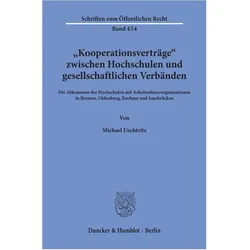 'Kooperationsverträge' zwischen Hochschulen und gesellschaftlichen Verbänden., Fachbücher von Michael Uechtritz