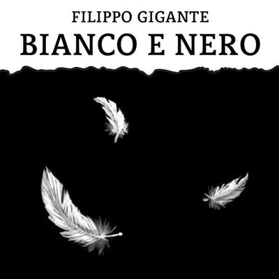 Bianco E Nero - Filippo Gigante, Audio, 9791222715971