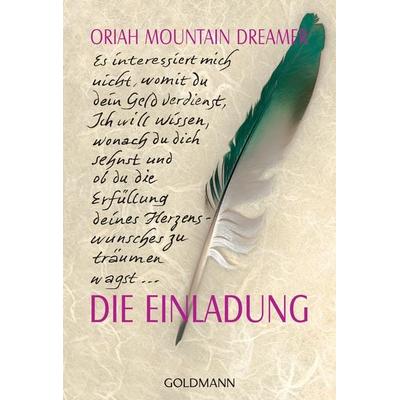 Die Einladung, Taschenbuch von Oriah Mountain Dreamer, Goldmann