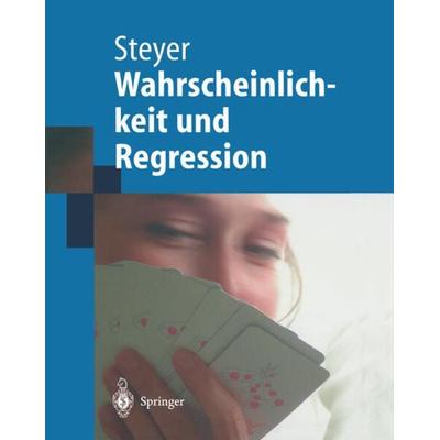 Wahrscheinlichkeit und Regression, Taschenbuch von Rolf Steyer, Springer Berlin, 978-3-642-62873-3
