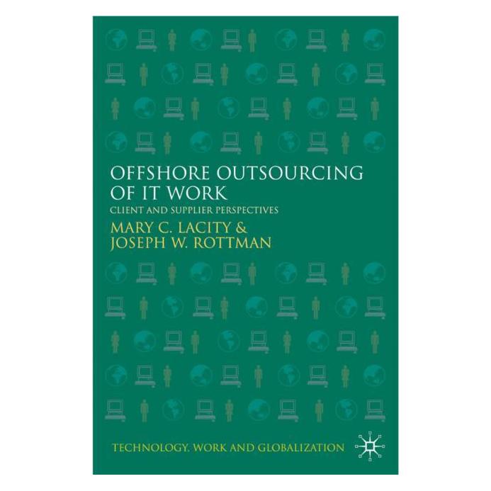 Palgrave Macmillan Uk Lacity:Offshore Outsourcing of IT Work (Englisch, Hardcover, J Rottman, J. Rottman, M Lacity, M. Lacity) (63047698)