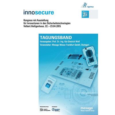 Innosecure – Kongress mit Ausstellung für Innovationen in den Sicherheitstechnologien, Paperback von , Apprimus, 978-3-86359-299-8