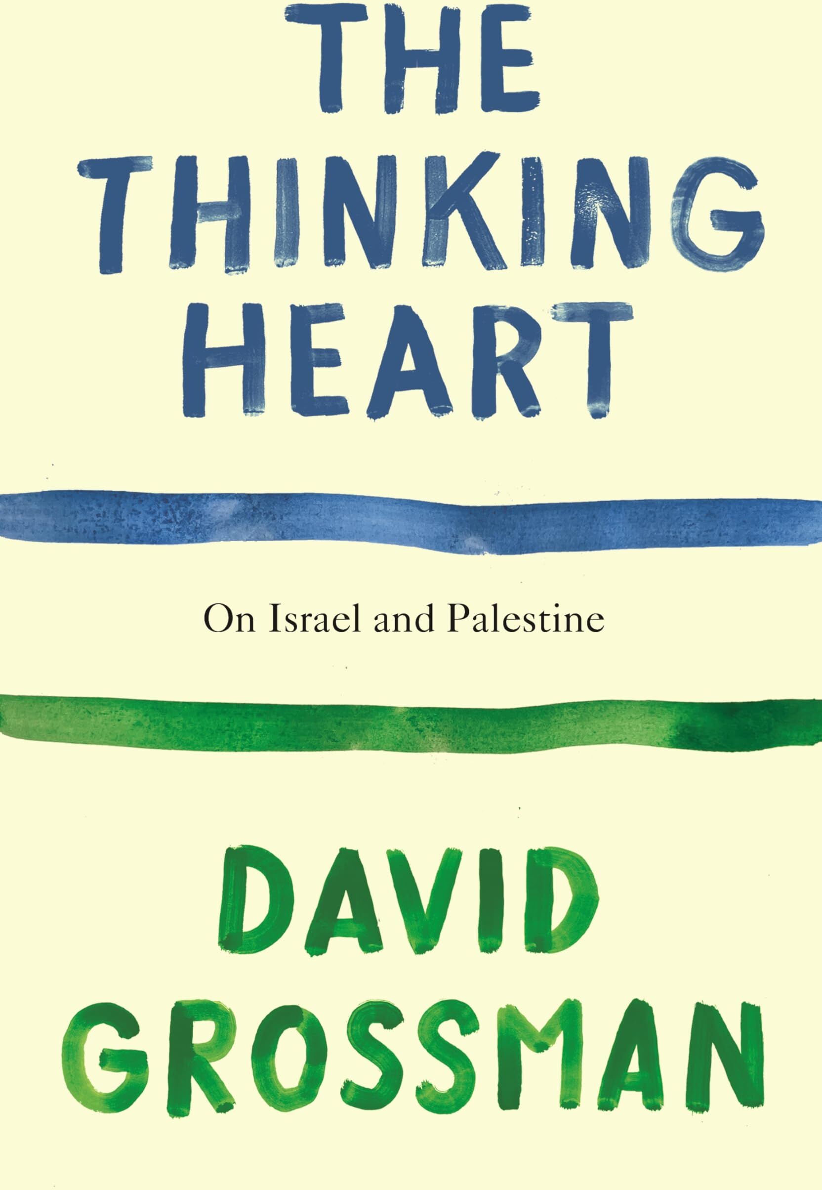 David Grossman - The Thinking Heart: On Israel and Palestine - Preis vom 10.10.2026 11:48:34 h