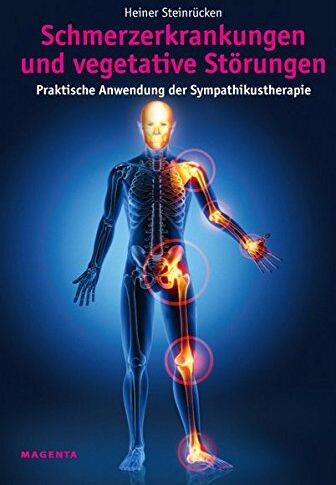 Heiner Steinrücken - Schmerzerkrankungen und vegetative Störungen: Praktische Anwendung der Sympathikustherapie - Preis vom 09.10.2026 07:28:09 h