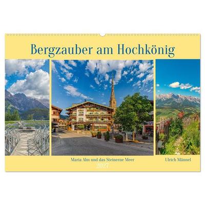 Bergzauber am Hochkönig - Maria Alm und das Steinerne Meer (Wandkalender 2027 DIN A2 quer), CALVENDO Monatskalender