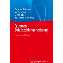 Quanten-Zufallszahlengenerierung, Fachbücher von Stefan Rass, Stefan Schauer, Christian Kollmitzer, Benjamin Rainer