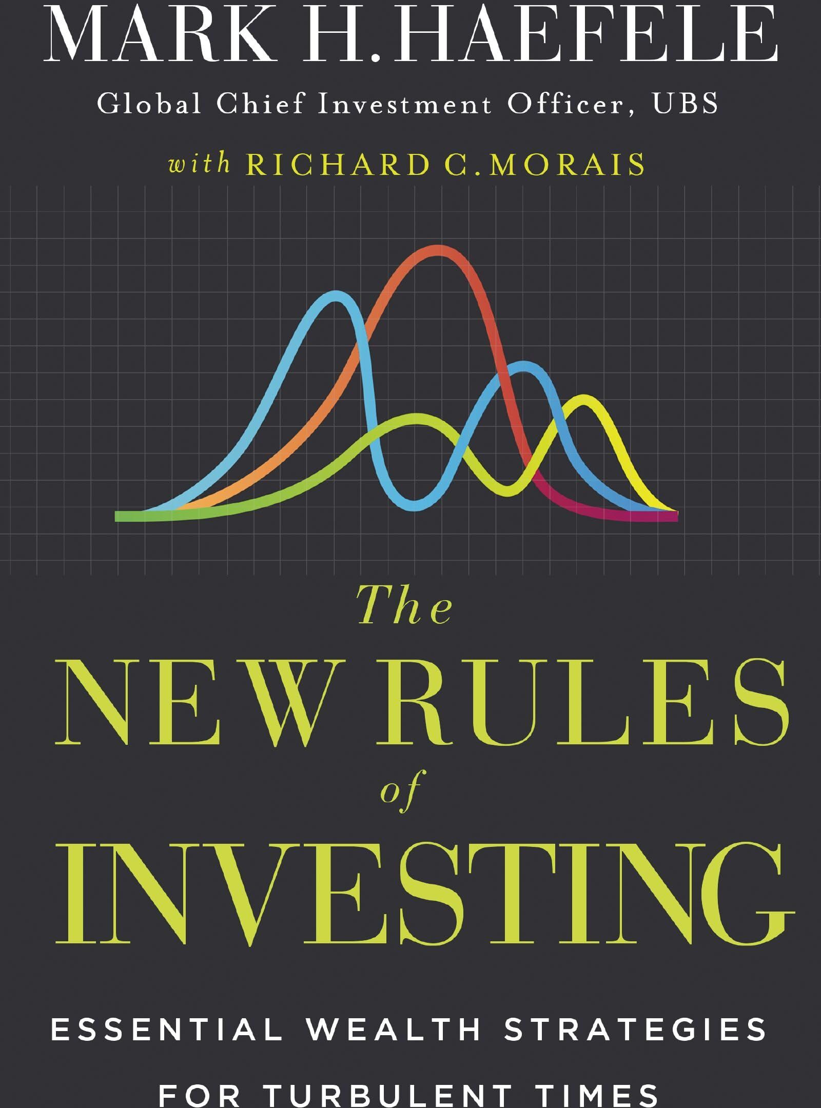 Mark Haefele - The New Rules of Investing: Essential Wealth Strategies for Turbulent Times - Preis vom 09.10.2026 07:28:09 h