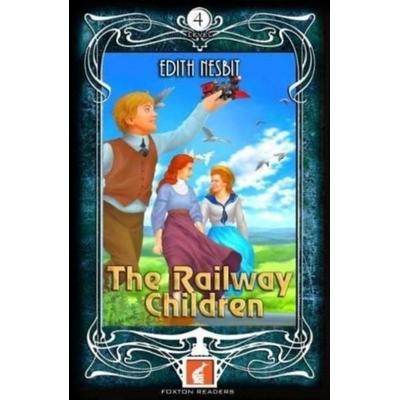 The Railway Children - Foxton Readers Level 4 - 1300 Headwords (B1/B2) Graded ELT / ESL / EAL Readers, Taschenbuch von Edith Nesbit, Foxton Books,
