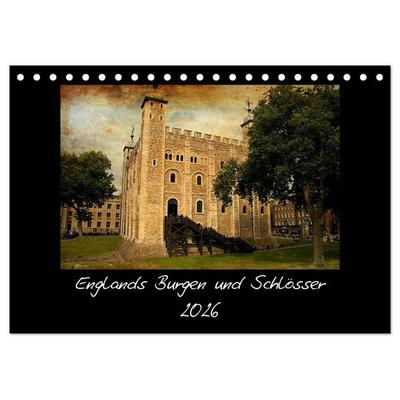 Englands Burgen und Schlösser 2026 (Tischkalender 2026 DIN A5 quer), CALVENDO Monatskalender