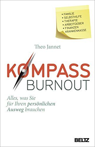 Theo Jannet - Kompass Burnout: Alles, was Sie für Ihren persönlichen Ausweg brauchen - Preis vom 10.10.2026 11:48:34 h
