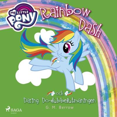 Rainbow Dash och Daring Do-dubbelutmaningen - G.M. Berrow, Audio, 9788726223187