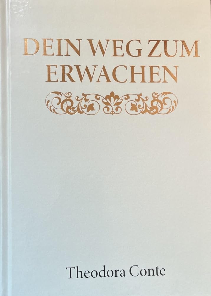 Theodora Conte - DEIN WEG ZUM ERWACHEN - Preis vom 12.10.2026 11:37:12 h