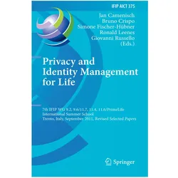 Privacy and Identity Management for Life, Fachbücher von Jan Camenisch, Giovanni Russello, Simone Fischer-Hübner, Bruno Crispo, Ronald Leenes
