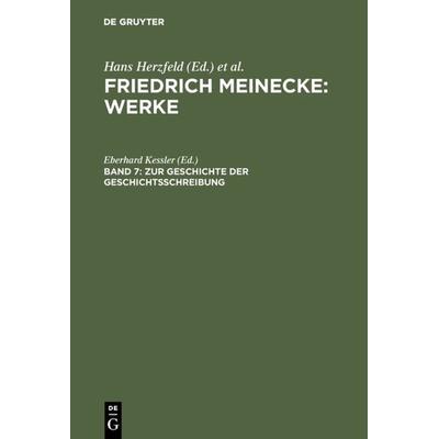 Zur Geschichte der Geschichtsschreibung, Gebundene Ausgabe von , De Gruyter Oldenbourg, 978-3-486-46972-1