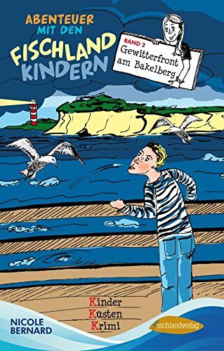 Nicole Bernard - Abenteuer mit den Fischlandkindern. Band 2: Gewitterfront am Bakelberg - Preis vom 04.10.2026 03:51:26 h