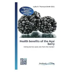 Health benefits of the Açaí berry, Ratgeber