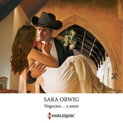 Negocios… y amor - Sara Orwig, Audio, 9791370326661