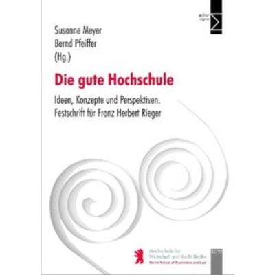 Die gute Hochschule, Taschenbuch von Susanne Meyer,Bernd Pfeiffer, Edition Sigma, 978-3-89404-796-2