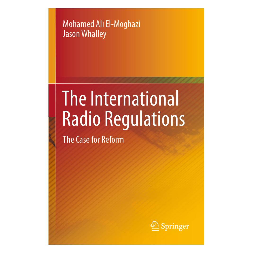 Springer The International Radio Regulations (Englisch, Softcover, Jason Whalley, Mohamed Ali El-Moghazi) (56909661)
