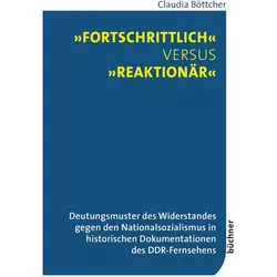 »Fortschrittlich« versus »reaktionär«, Fachbücher von Claudia Böttcher