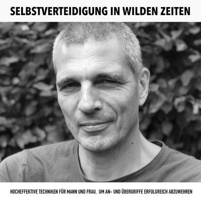Selbstverteidigung in wilden Zeiten: Kampfkunst, Kung Fu, Kickboxen - Boris Cazin, Audio, 4057664442369