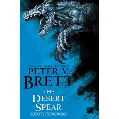 The Desert Spear: Book Two of the Demon Cycle, Taschenbuch von Peter V. Brett, Random House N.Y., 978-0-593-72428-6