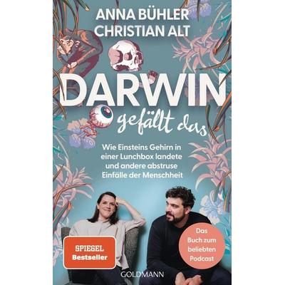 Darwin gefällt das, Taschenbuch von Anna Bühler,Christian Alt, Goldmann