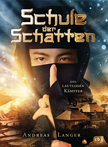 Andreas Langer - Schule der Schatten - Die lautlosen Kämpfer (Die Schule-der-Schatten-Reihe, Band 1) - Preis vom 09.10.2026 07:28:09 h