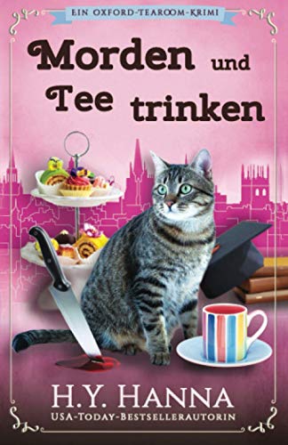 H.Y. Hanna - Morden und Tee trinken: (Ein Oxford-Tearoom-Krimi) - Preis vom 09.10.2026 07:28:09 h