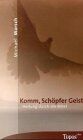Michael Marsch - Komm, Schöpfer Geist - Preis vom 09.10.2026 07:28:09 h