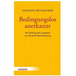 Böttigheimer:Bedingungslos anerkannt, Fachbücher von Christoph Böttigheimer