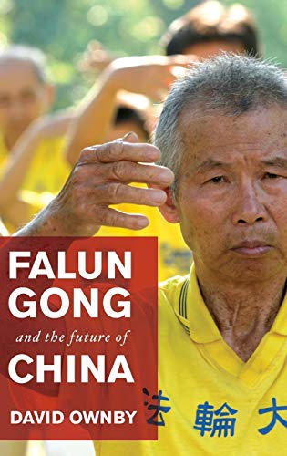 David Ownby - Falun Gong and the Future of China - Preis vom 13.10.2026 11:25:28 h