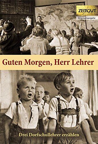 Ingrid Hantke - Guten Morgen, Herr Lehrer (Klappenbroschur): Dorfschullehrer erzählen. 1959-1967 - Preis vom 19.10.2026 19:33:35 h