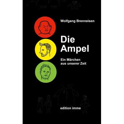 Die Ampel, Taschenbuch von Wolfgang Brenneisen, BoD – Books on Demand, 978-3-7693-2219-4
