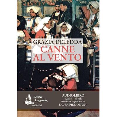 Canne al vento. Audiolibro. CD Audio formato MP3 - Grazia Deledda, CD, 9788889352588
