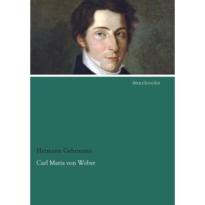 Carl Maria von Weber -