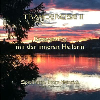 Trancereise II - Petra Heinrich, Audio, 9783966332392