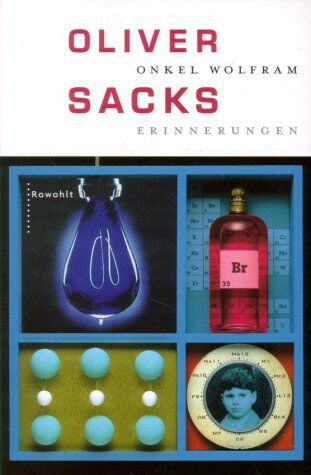 Oliver Sacks - Onkel Wolfram. Erinnerungen - Preis vom 09.10.2026 07:28:09 h